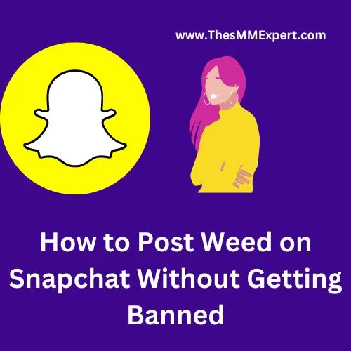 How-to-Post-Weed-on-Snapchat-Without-Getting-Banned