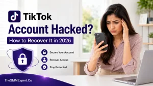 TikTok account hacked recovery guide showing steps to secure a hacked TikTok account
