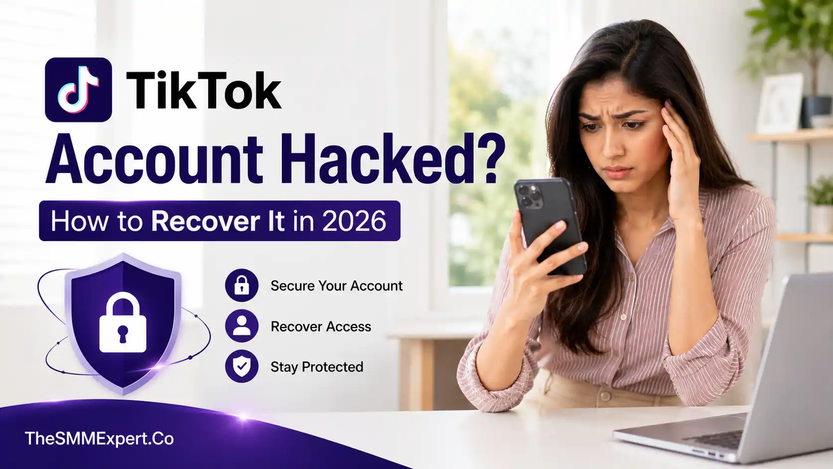 TikTok account hacked recovery guide showing steps to secure a hacked TikTok account